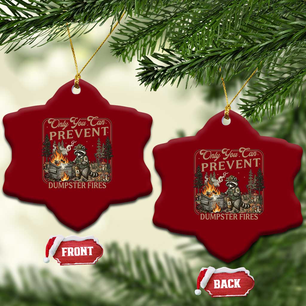 Only You Can Prevent Dumpster Fires Ceramic Ornament Funny Raccoon Mental Health Meme TS14 Print Your Wear
