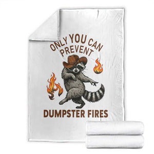Only You Can Prevent Dumpster Fires Throw Blanket Funny Raccoon Sarcastic Humor TS14 White Print Your Wear