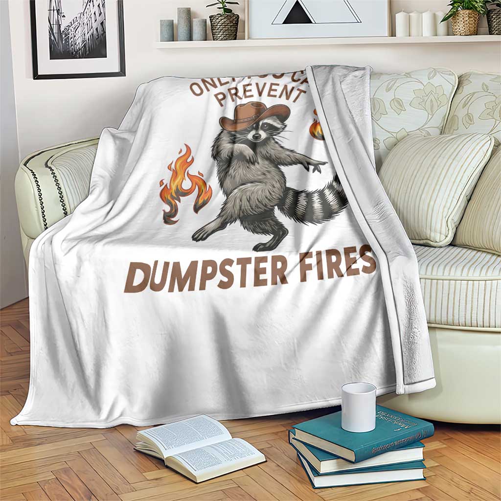 Only You Can Prevent Dumpster Fires Throw Blanket Funny Raccoon Sarcastic Humor TS14 Print Your Wear