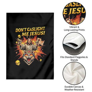 Don't Gaslight Me Jesus Garden Flag Funny Princess Cat Sci-Fi Book Lover TS14 Print Your Wear
