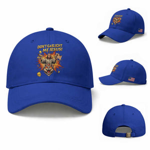 Don't Gaslight Me Jesus Baseball Cap Funny Princess Cat Sci-Fi Book Lover TS14 Baseball Cap Universal Fit Royal Blue Print Your Wear