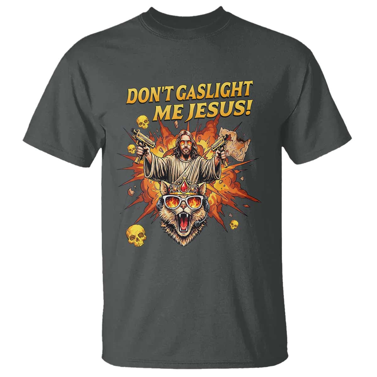 Don't Gaslight Me Jesus T Shirt Funny Princess Cat Sci-Fi Book Lover TS14 Dark Heather Print Your Wear