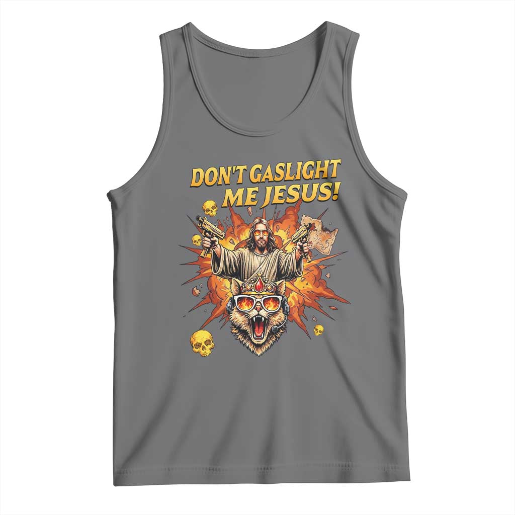 Don't Gaslight Me Jesus Tank Top Funny Princess Cat Sci-Fi Book Lover TS14 Black Heather Print Your Wear