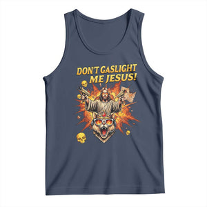 Don't Gaslight Me Jesus Tank Top Funny Princess Cat Sci-Fi Book Lover TS14 Navy Print Your Wear