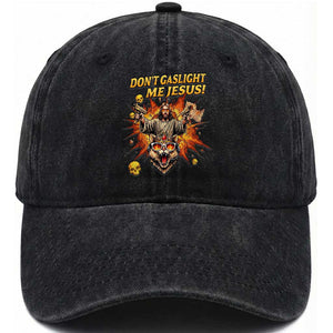Don't Gaslight Me Jesus Washed Cotton Baseball Cap Funny Princess Cat Sci-Fi Book Lover TS14 Print Your Wear