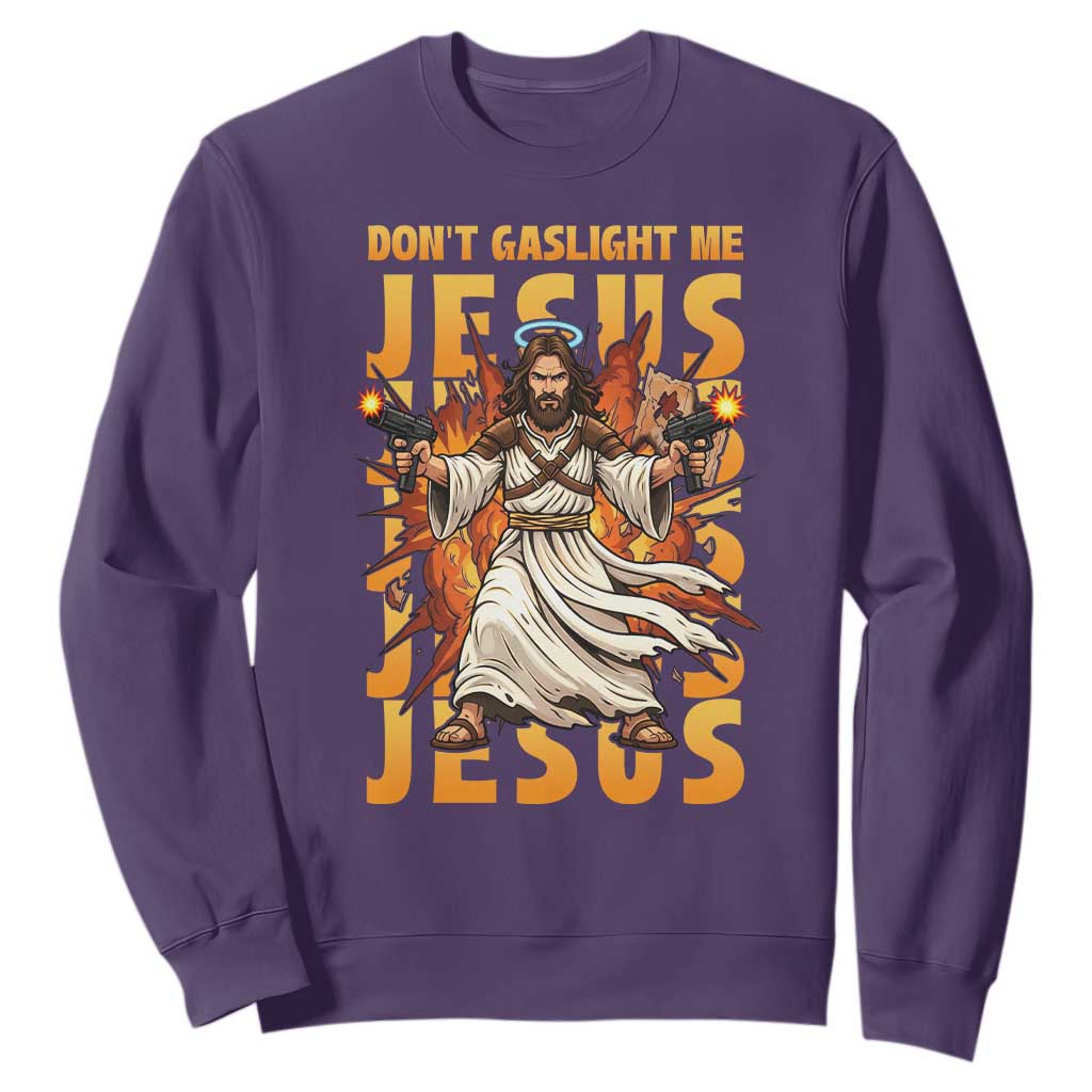 Don't Gaslight Me Jesus Sweatshirt Funny Princess Cat Christian Meme TS14 Purple Print Your Wear
