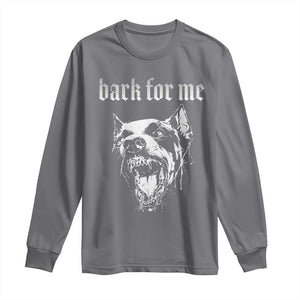 Bark For Me Long Sleeve Shirt Gothic Dog Graphic TS14 Charcoal Print Your Wear