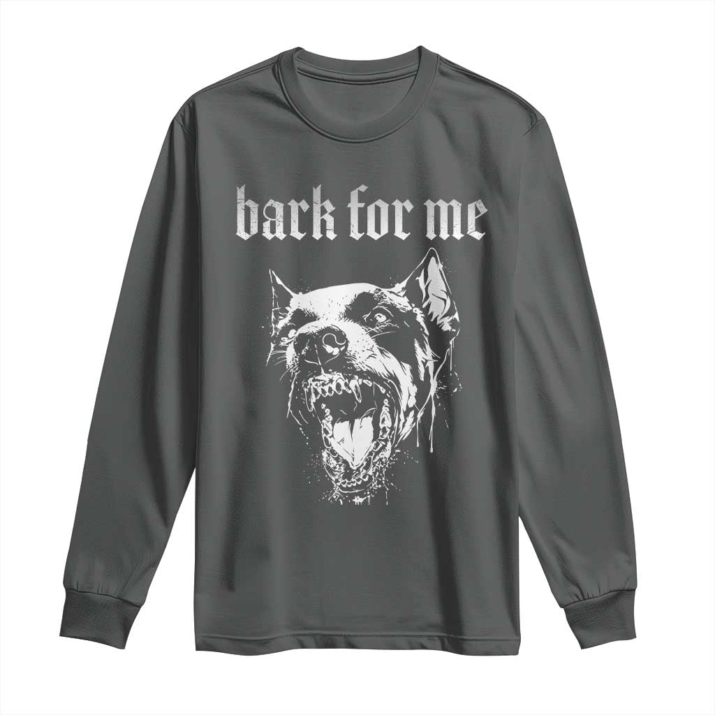 Bark For Me Long Sleeve Shirt Gothic Dog Graphic TS14 Dark Heather Print Your Wear