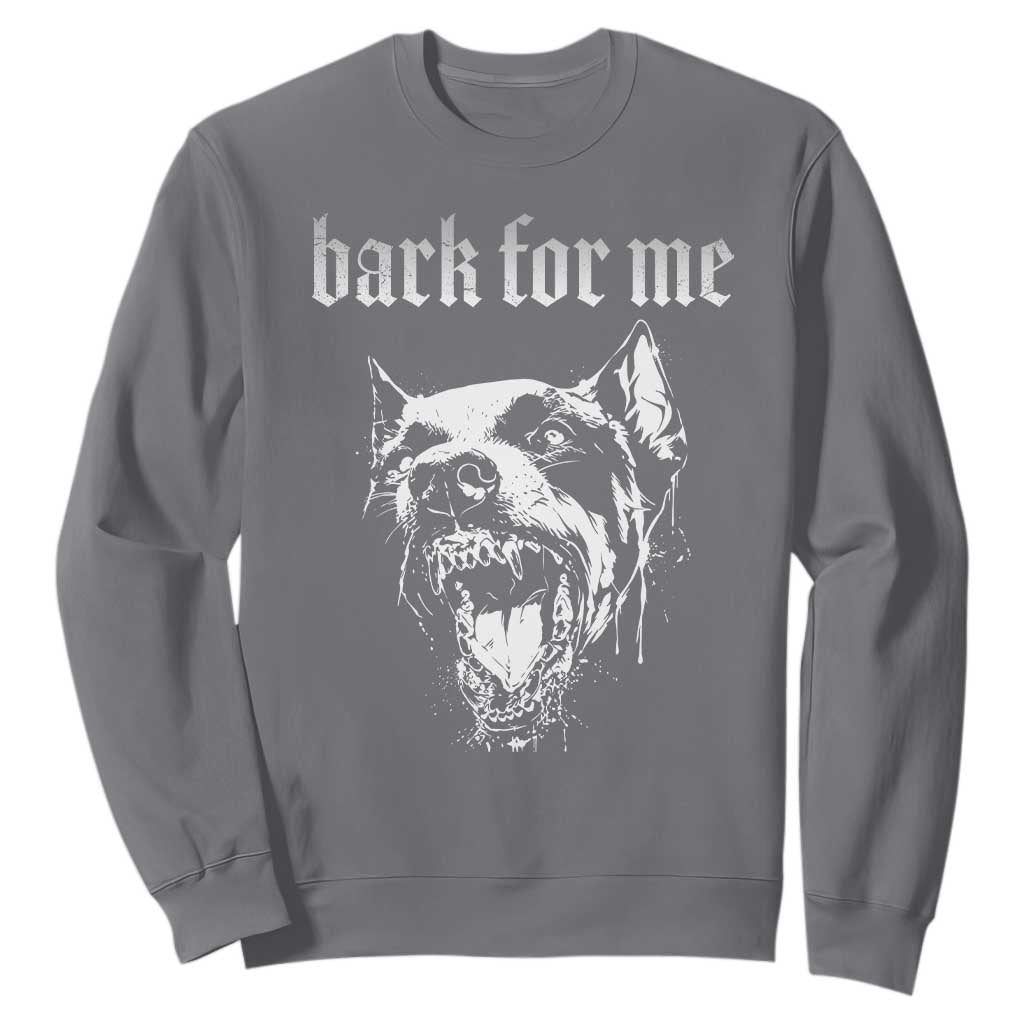 Bark For Me Sweatshirt Gothic Dog Graphic TS14 Charcoal Print Your Wear