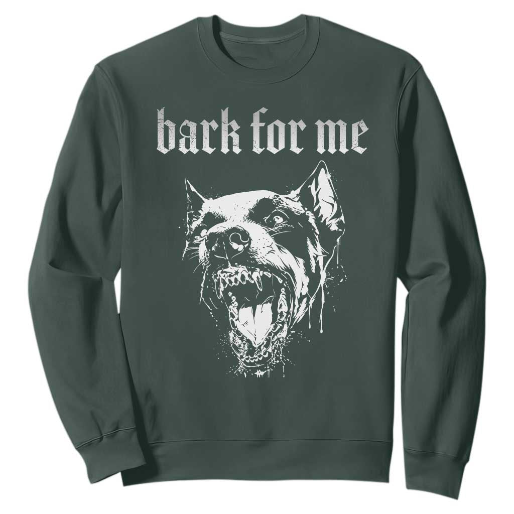 Bark For Me Sweatshirt Gothic Dog Graphic TS14 Dark Forest Green Print Your Wear