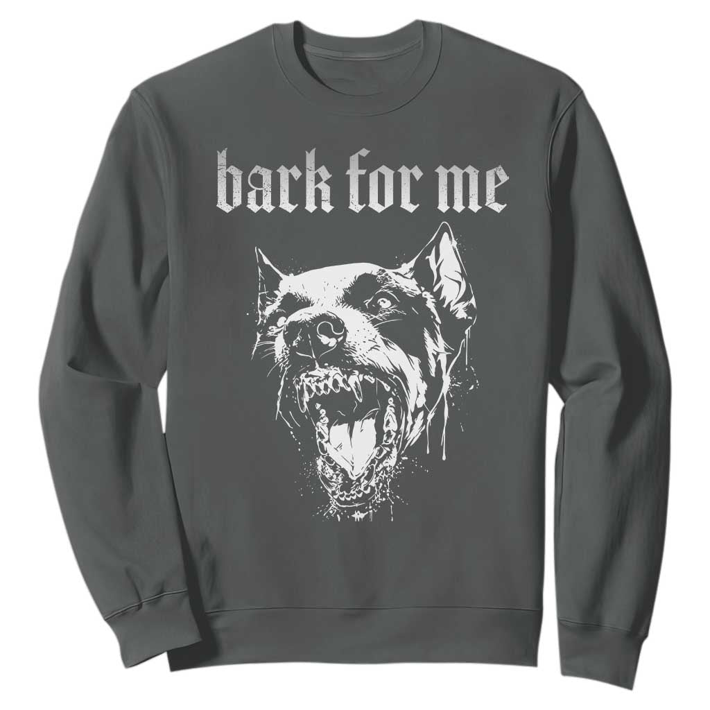 Bark For Me Sweatshirt Gothic Dog Graphic TS14 Dark Heather Print Your Wear