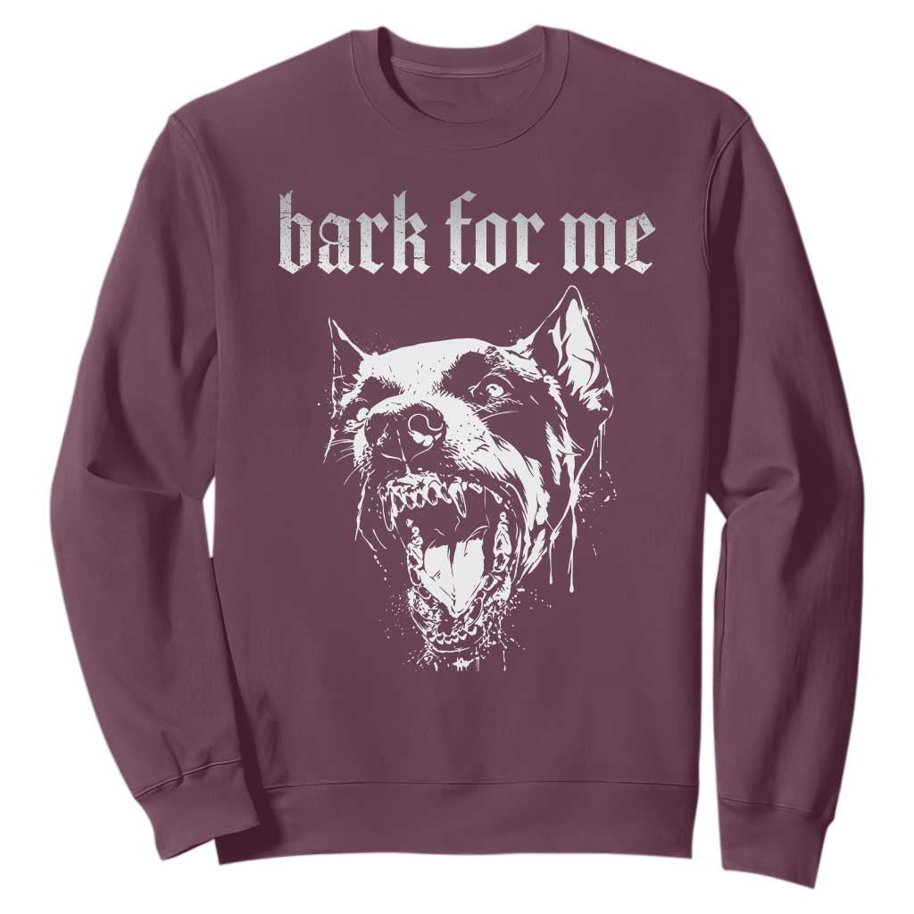 Bark For Me Sweatshirt Gothic Dog Graphic TS14 Maroon Print Your Wear