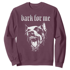 Bark For Me Sweatshirt Gothic Dog Graphic TS14 Maroon Print Your Wear