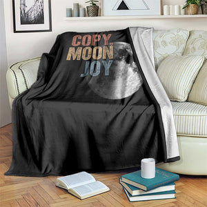 Copy Moon Joy Throw Blanket Funny Lunar Quote Graphic TS14 Print Your Wear