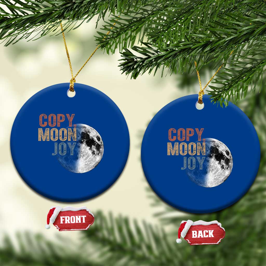 Copy Moon Joy Ceramic Ornament Funny Lunar Quote Graphic TS14 1pc Blue Print Your Wear