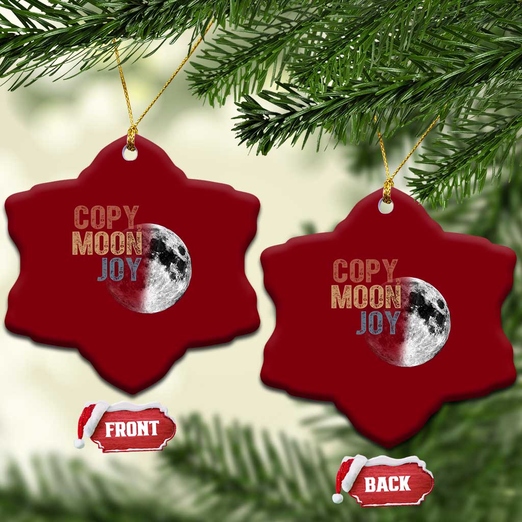 Copy Moon Joy Ceramic Ornament Funny Lunar Quote Graphic TS14 Print Your Wear