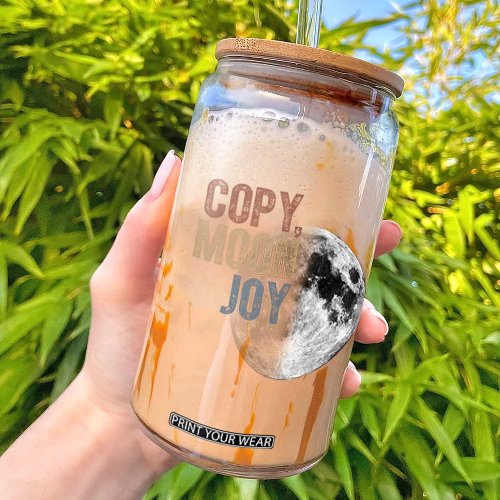 Copy Moon Joy Glass Can Funny Lunar Quote Graphic TS14 Black Print Your Wear