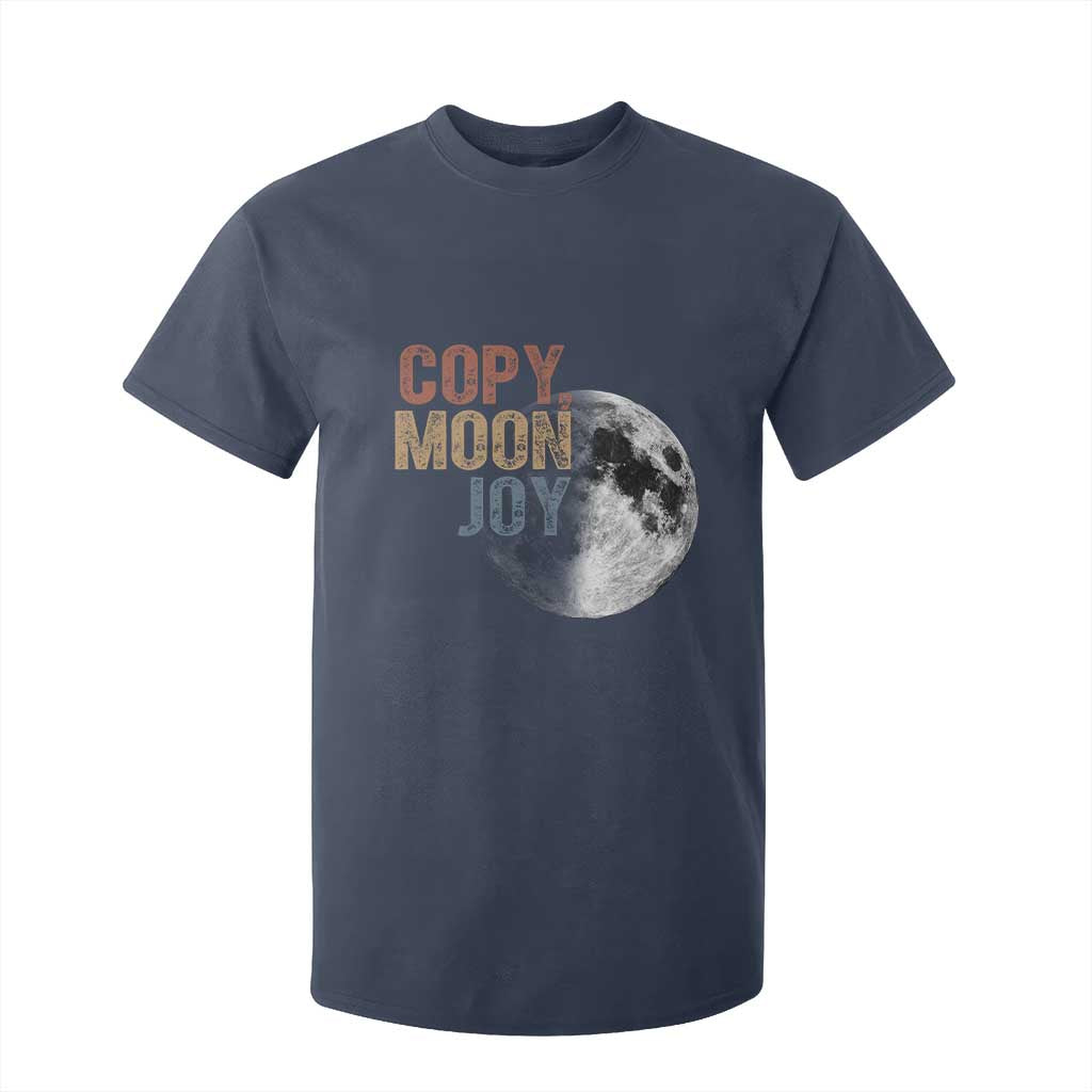 Copy Moon Joy T Shirt For Kid Funny Lunar Quote Graphic TS14 Navy Print Your Wear
