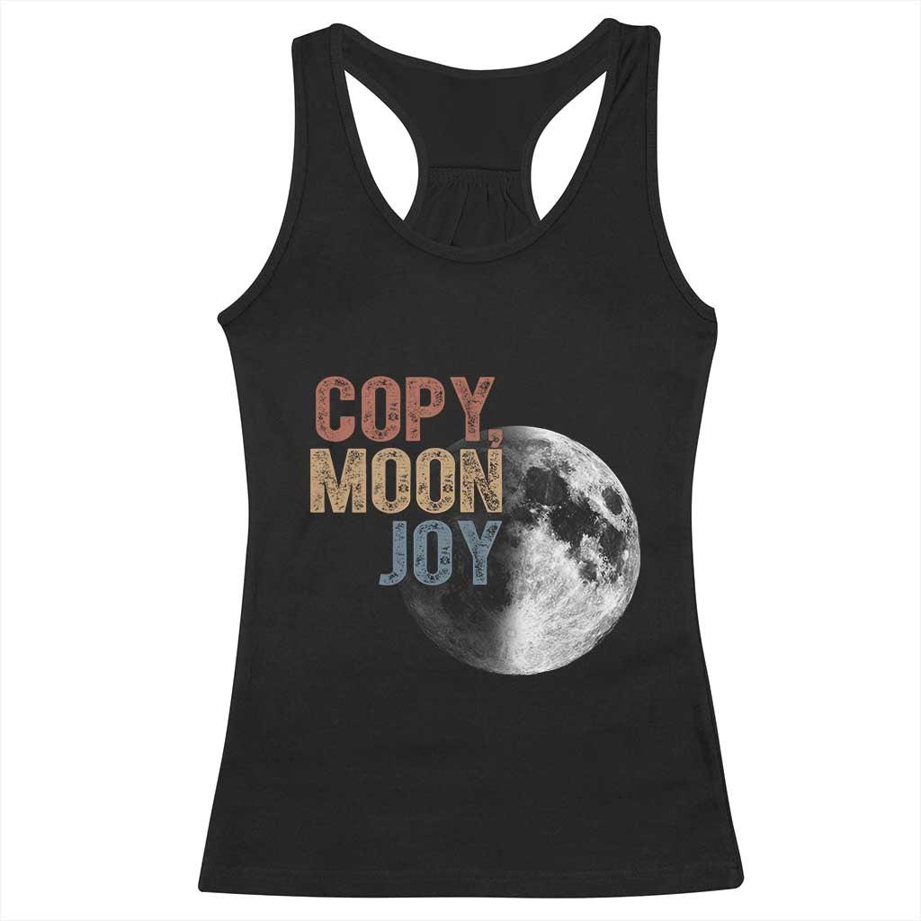 Copy Moon Joy Racerback Tank Top Funny Lunar Quote Graphic TS14 Black Print Your Wear
