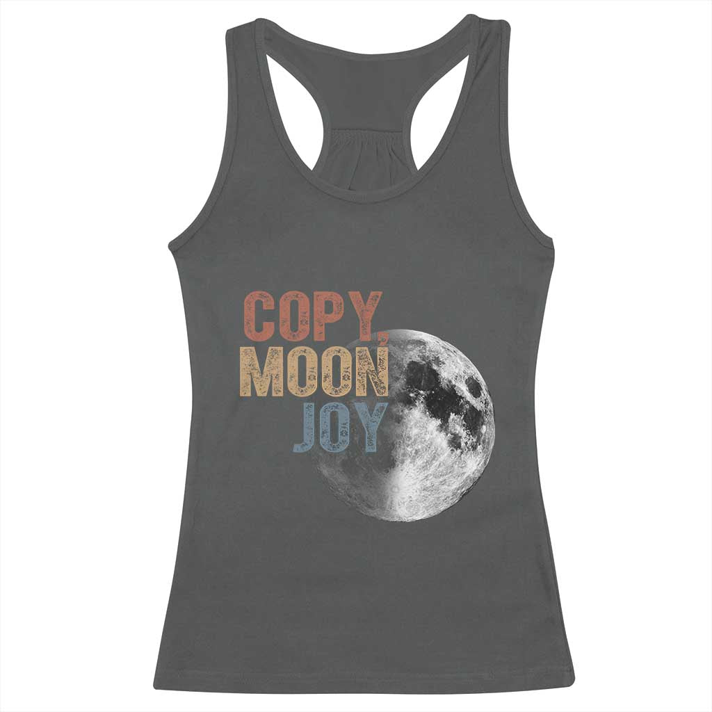 Copy Moon Joy Racerback Tank Top Funny Lunar Quote Graphic TS14 Dark Heather Print Your Wear