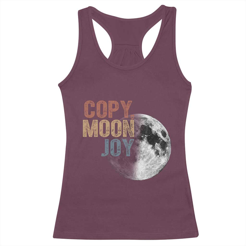 Copy Moon Joy Racerback Tank Top Funny Lunar Quote Graphic TS14 Maroon Print Your Wear