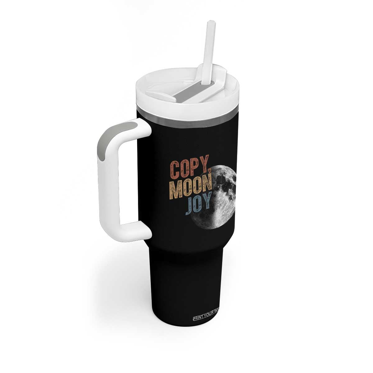 Copy Moon Joy Tumbler With Handle Funny Lunar Quote Graphic TS14 Print Your Wear