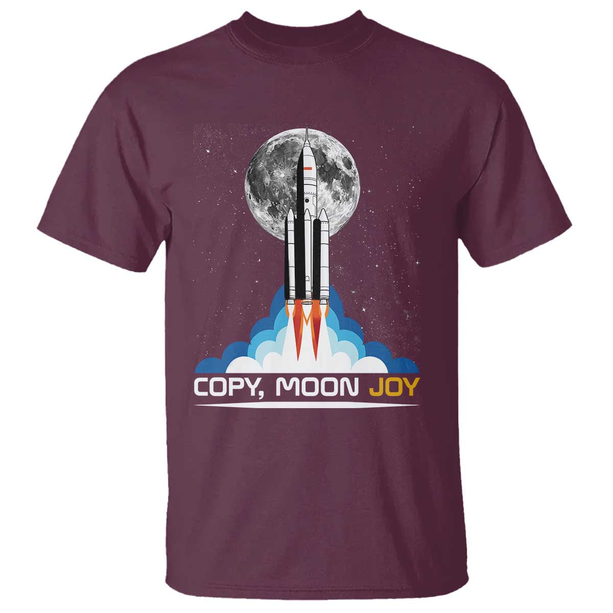 Copy Moon Joy T Shirt Rocket Launch Full Moon TS14 Maroon Print Your Wear