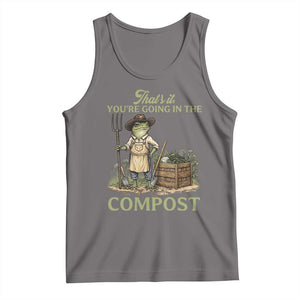 That's It You're Going in the Compost Tank Top Funny Frog Gardener Meme TS14 Deep Heather Print Your Wear