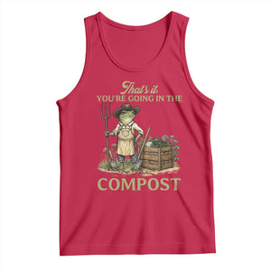 That's It You're Going in the Compost Tank Top Funny Frog Gardener Meme TS14 Red Print Your Wear