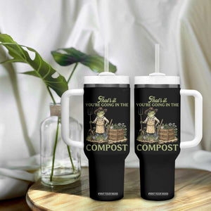 That's It You're Going in the Compost Tumbler With Handle Funny Frog Gardener Meme TS14 Print Your Wear