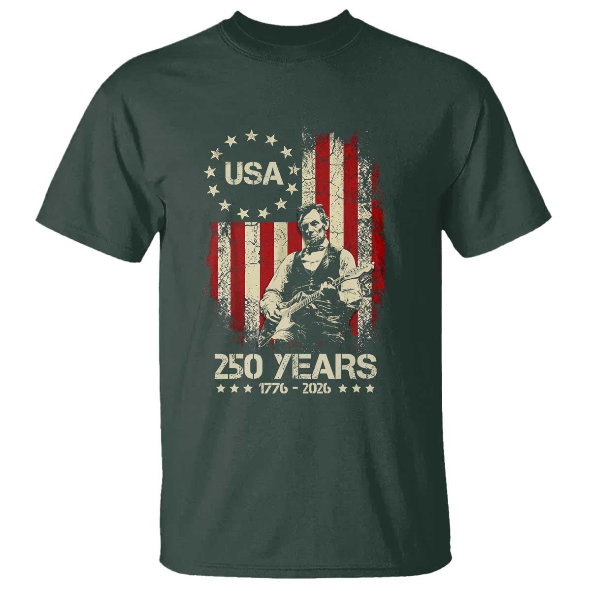 America's 250th Abraham Lincoln Playing Guitar T Shirt TS14 Dark Forest Green Print Your Wear