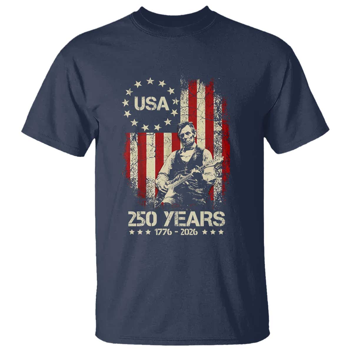 America's 250th Abraham Lincoln Playing Guitar T Shirt TS14 Navy Print Your Wear