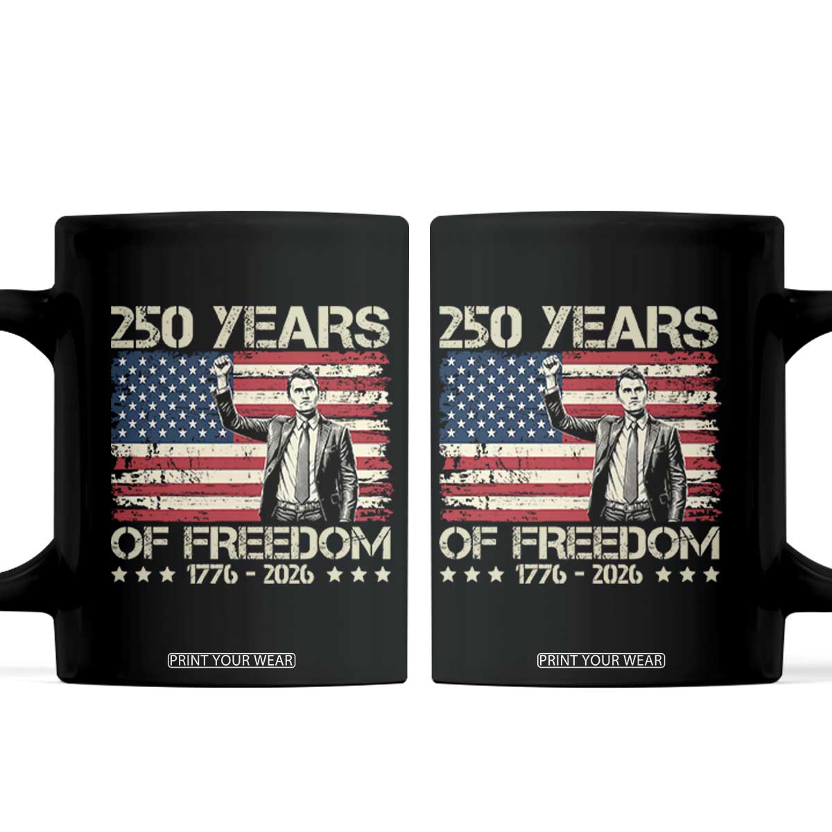 America 250 Years Coffee Mug Charlie Kirk American Flag Freedom TS14 Black Print Your Wear