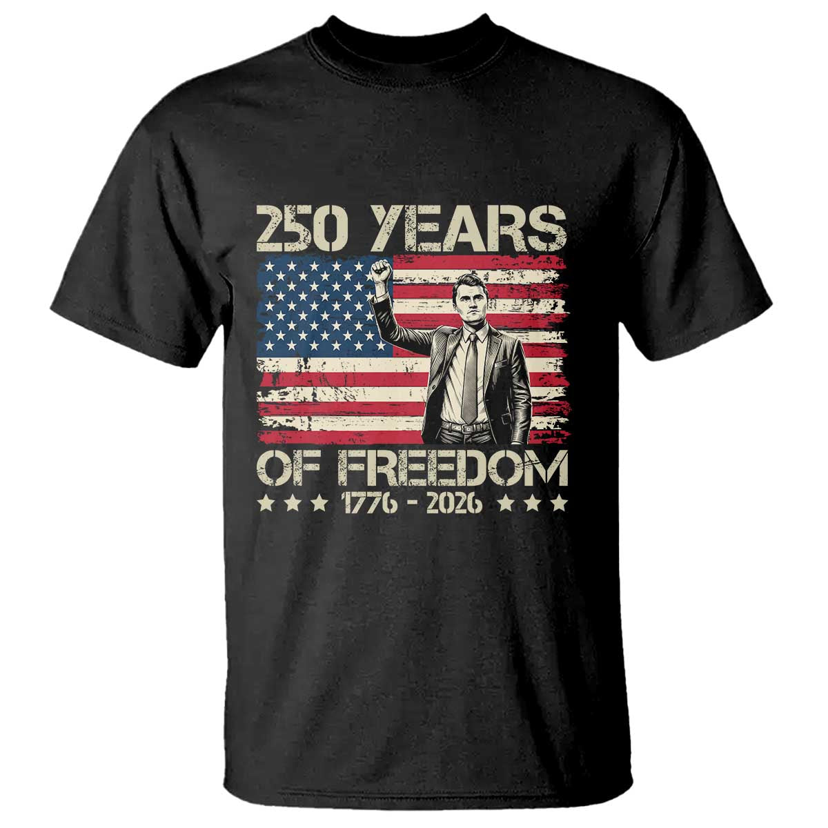 America 250 Years T Shirt Charlie Kirk American Flag Freedom TS14 Black Print Your Wear