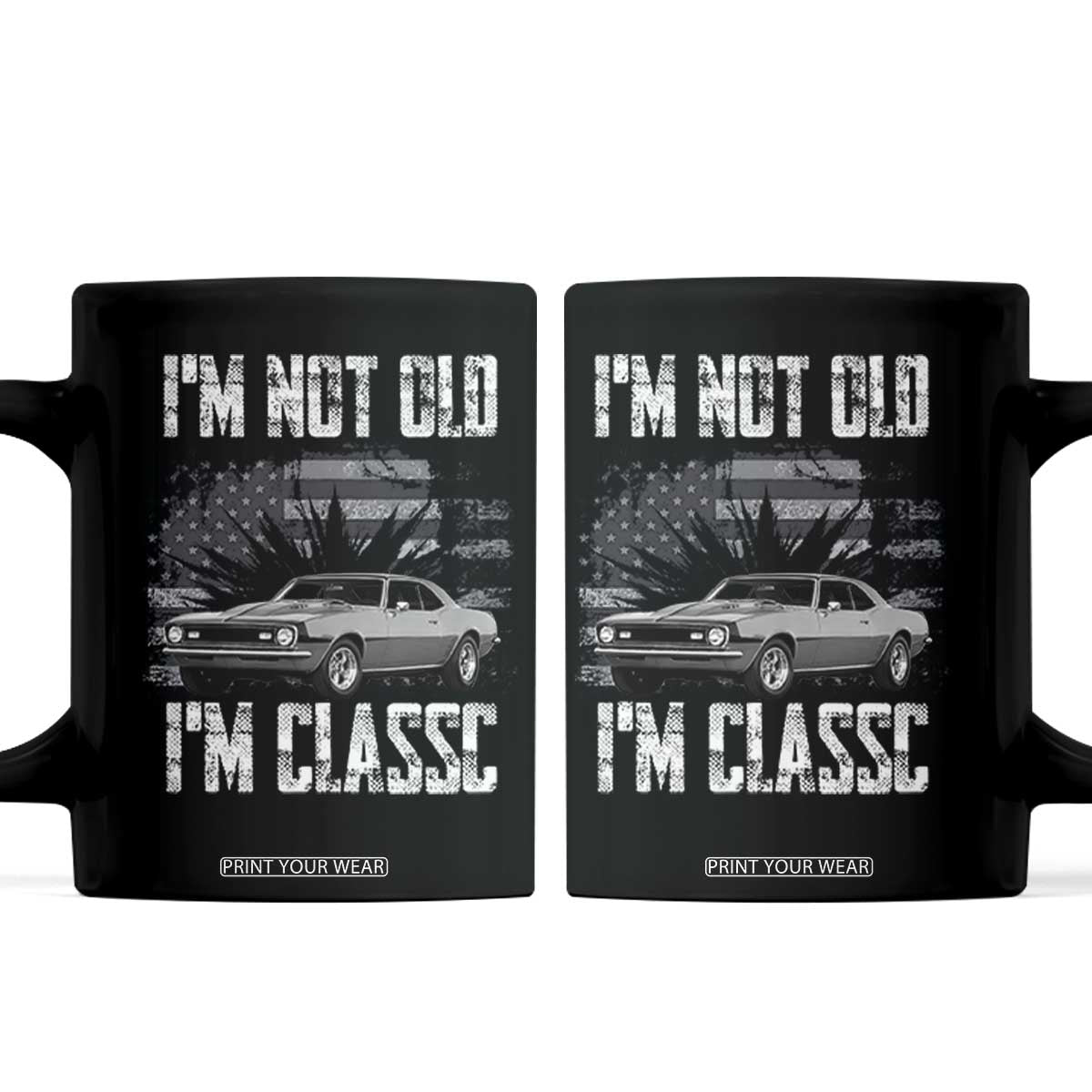 I'm Not Old I'm Classic Coffee Mug Retro American Muscle Car Classic USA TS14 Black Print Your Wear