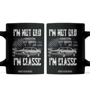 I'm Not Old I'm Classic Coffee Mug Retro American Muscle Car Classic USA TS14 Black Print Your Wear