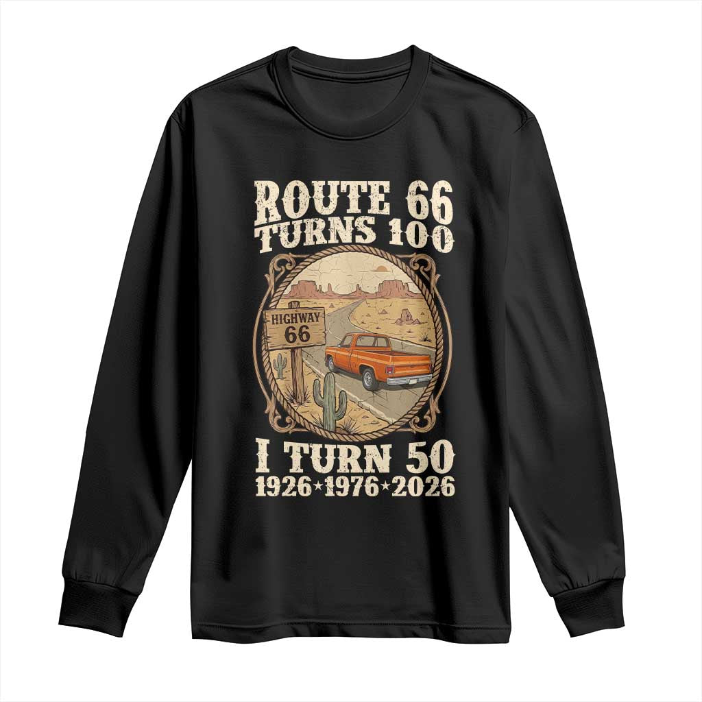 Route Highway 66 Turns 100 I Turn 50 Long Sleeve Shirt Vintage 1976 Road Sign Classic Pickup Truck Lover 50th Birthday Gift TS14 Black Print Your Wear