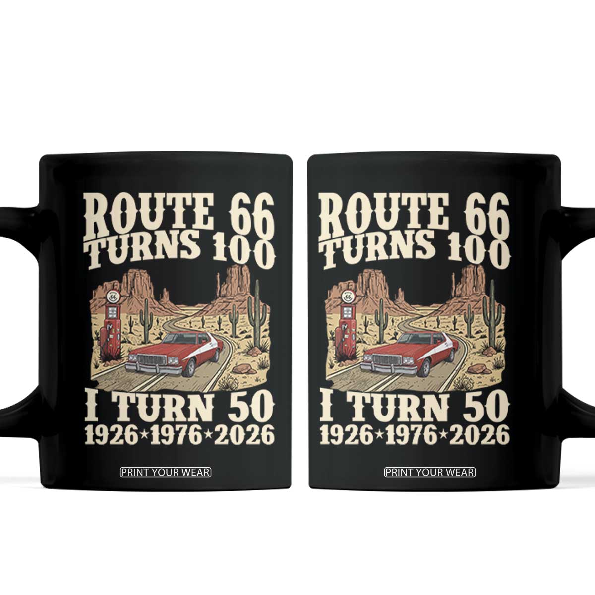 Route Highway 66 Turns 100 I Turn 50 Coffee Mug Vintage 1976 Road Sign American Muscle Car Lover 50 Year Old Gift TS14 Black Print Your Wear