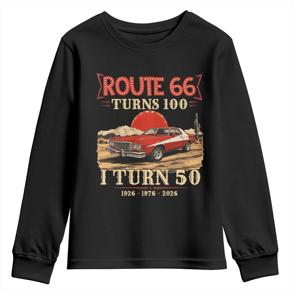 Route Highway 66 Turns 100 I Turn 50 Youth Sweatshirt Vintage 1976 Road Sign Classic Muscle Car Lover 50th Birthday Gift TS14 Black Print Your Wear