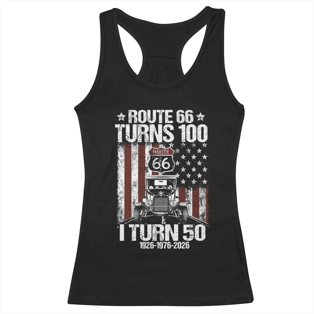 Route Highway 66 Turns 100 I Turn 50 Racerback Tank Top Vintage 1976 America Road Sign America Antique Car Lover 50 Year Old Gift TS14 Black Print Your Wear