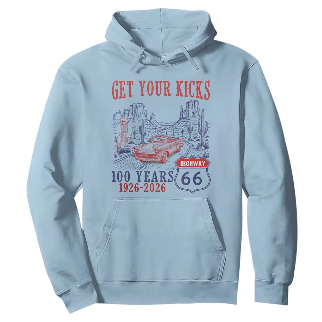 Route Highway 66 Get Your Kicks Centennial Road Trip 1926-2026 Hoodie TS14 Light Blue Print Your Wear