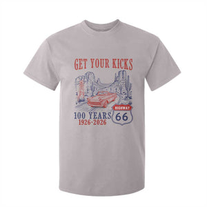 Route Highway 66 Get Your Kicks Centennial Road Trip 1926-2026 T Shirt For Kid TS14 Ice Gray Print Your Wear