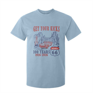 Route Highway 66 Get Your Kicks Centennial Road Trip 1926-2026 T Shirt For Kid TS14 Light Blue Print Your Wear