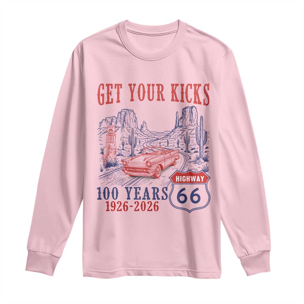 Route Highway 66 Get Your Kicks Centennial Road Trip 1926-2026 Long Sleeve Shirt TS14 Light Pink Print Your Wear