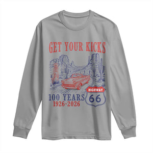 Route Highway 66 Get Your Kicks Centennial Road Trip 1926-2026 Long Sleeve Shirt TS14 Sport Gray Print Your Wear