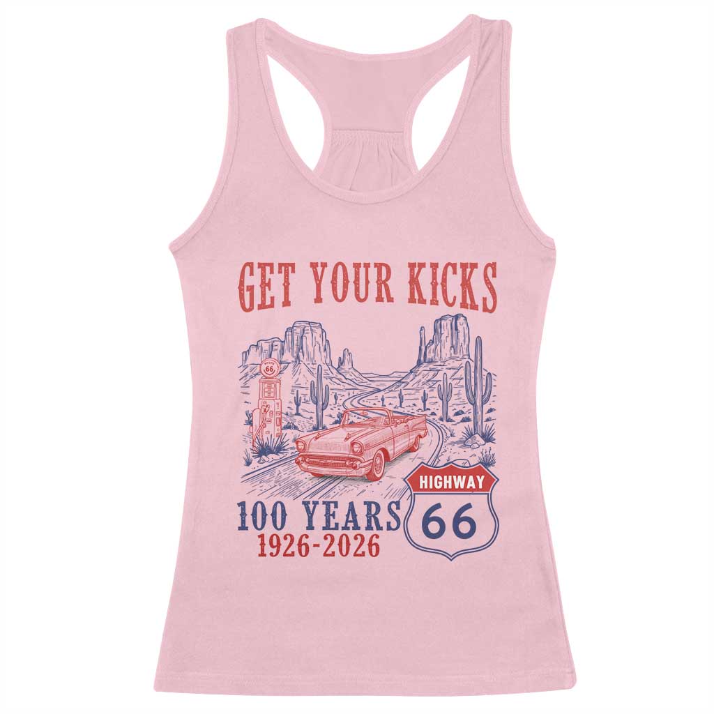 Route Highway 66 Get Your Kicks Centennial Road Trip 1926-2026 Racerback Tank Top TS14 Light Pink Print Your Wear