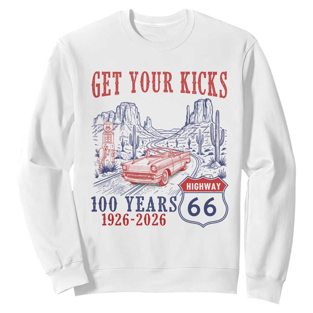 Route Highway 66 Get Your Kicks Centennial Road Trip 1926-2026 Sweatshirt TS14 White Print Your Wear