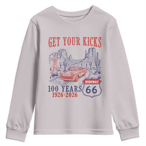 Route Highway 66 Get Your Kicks Centennial Road Trip 1926-2026 Youth Sweatshirt TS14 Ice Gray Print Your Wear