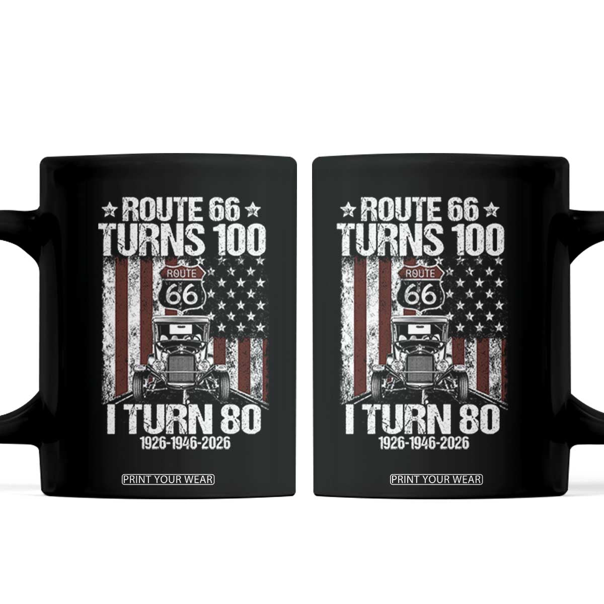 Route Highway 66 Turns 100 I Turn 80 Coffee Mug Vintage 1946 America Road Sign America Antique Car Lover 80th Birthday Gift TS14 Black Print Your Wear