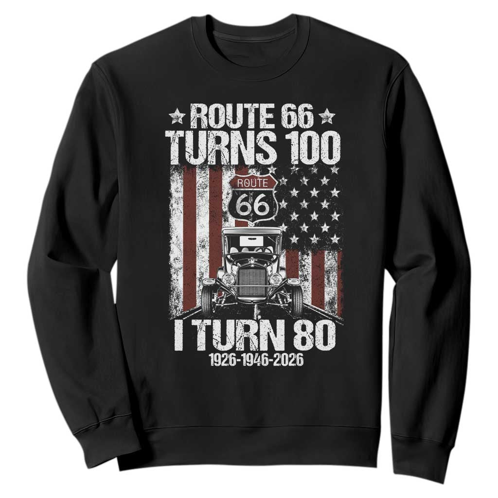 Route Highway 66 Turns 100 I Turn 80 Sweatshirt Vintage 1946 America Road Sign America Antique Car Lover 80th Birthday Gift TS14 Black Print Your Wear